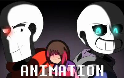 [图]【Undertale差错传说同人动画/中文字幕】Sans 和 Papyrus