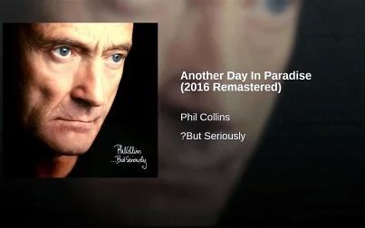 [图]Phil Collins - Another Day In Paradise (2016 Remastered)