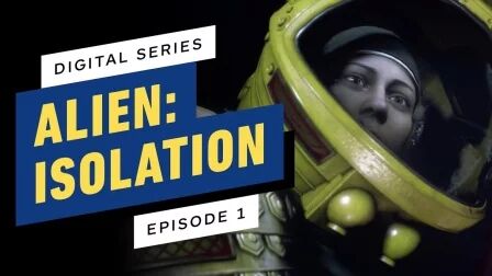 [图]Alien: Isolation Digital Series - Episode 1