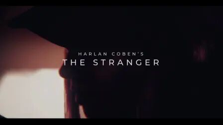 [图]【英剧】陌生人第一季 The Stranger S1 片头