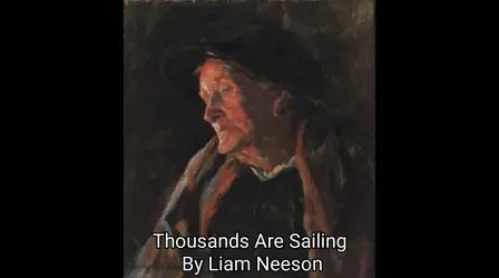 [图]【欧美散文朗读/中英双语】Thousands Are Sailing —By Liam Neeson