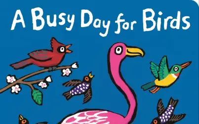 [图]《鸟儿们繁忙的一天 A Busy Day For Birds》儿童英语绘本故事书