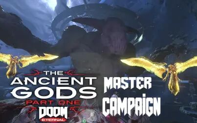 [图]DOOM Eternal - ANCIENT GODS I MASTER CAMPAIGN TRAILER