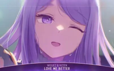 [图]Nightcore - Love Me Better - (Lyrics)