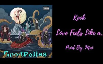 [图]Love Feels Like A...(Prod by. MAI)