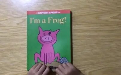 [图]Elephant and Piggie- I’m A Frog