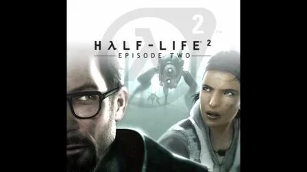 [图]半条命2第二章游戏音轨 | Half-Life 2: Episode Two - Soundtrack