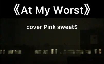 [图]《at my worst》