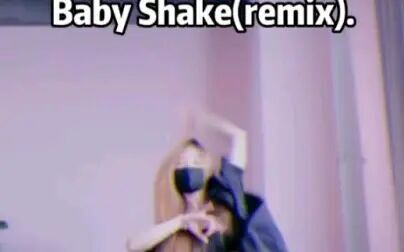 [图]Baby Shake(remix).