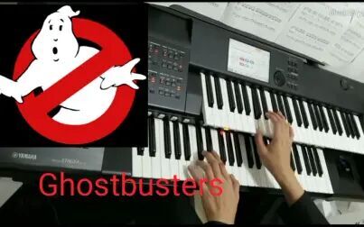 [图]【双排键】魔性特效音还原 电影《捉鬼敢死队》主题曲ghostbusters