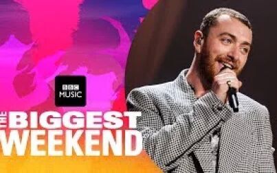 [图]Sam Smith - Too Good at Goodbyes (The Biggest Weekend)