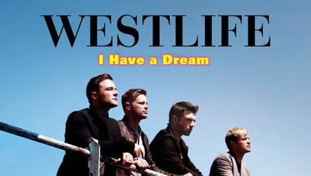 [图]欧美金曲:西城男孩Westlife《I Have a Dream/我有一个梦想》