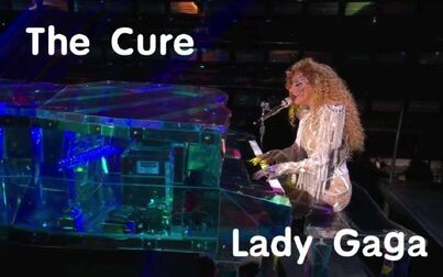 [图]【#Lady Gaga#】The Cure 神级现场,考前必听神曲 欧美流行音乐精...