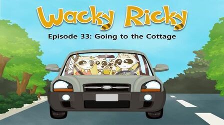 [图]033_Wacky Ricky 33_Going to the Cottage