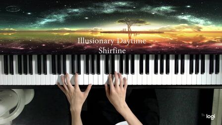 [图]【钢琴】Shirfine《幻昼》Illusionary Daytime空灵唯美的轻音乐
