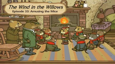 [图]033_The Wind in the Willows 33_Amusing the Mice