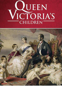 维多利亚女王和她的九个孩子剧照