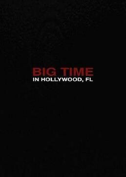 Big Time in Hollywood, FL Season 1