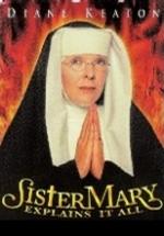 Sister Mary Explains It All剧照