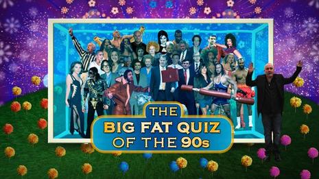 The Big Fat Quiz of the 90s