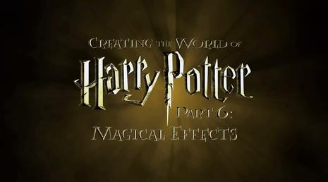 创造哈利·波特的世界:魔法特效