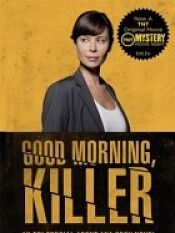 Good Morning, Killer