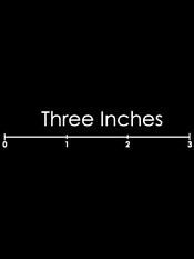 Three Inches