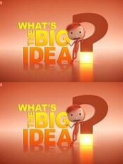 What's the big idea Season 1