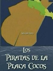 Los Piratas de la Placa Cocos