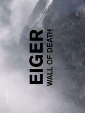 The Eiger: Wall of Death