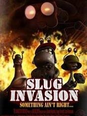 Slug Invasion