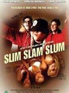 Slim Slam Slum