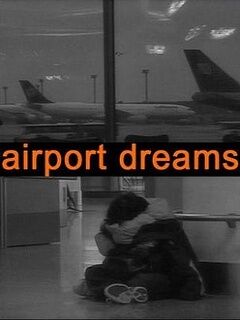 Airport Dreams