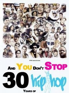 And You Don't Stop: 30 Years of Hip-Hop